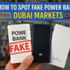 how-to-spot-fake-power-banks-in-dubai